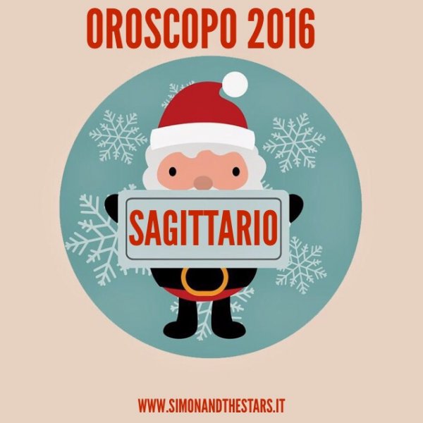 OROSCOPO 2016 - SAGITTARIO | Simon & the Stars