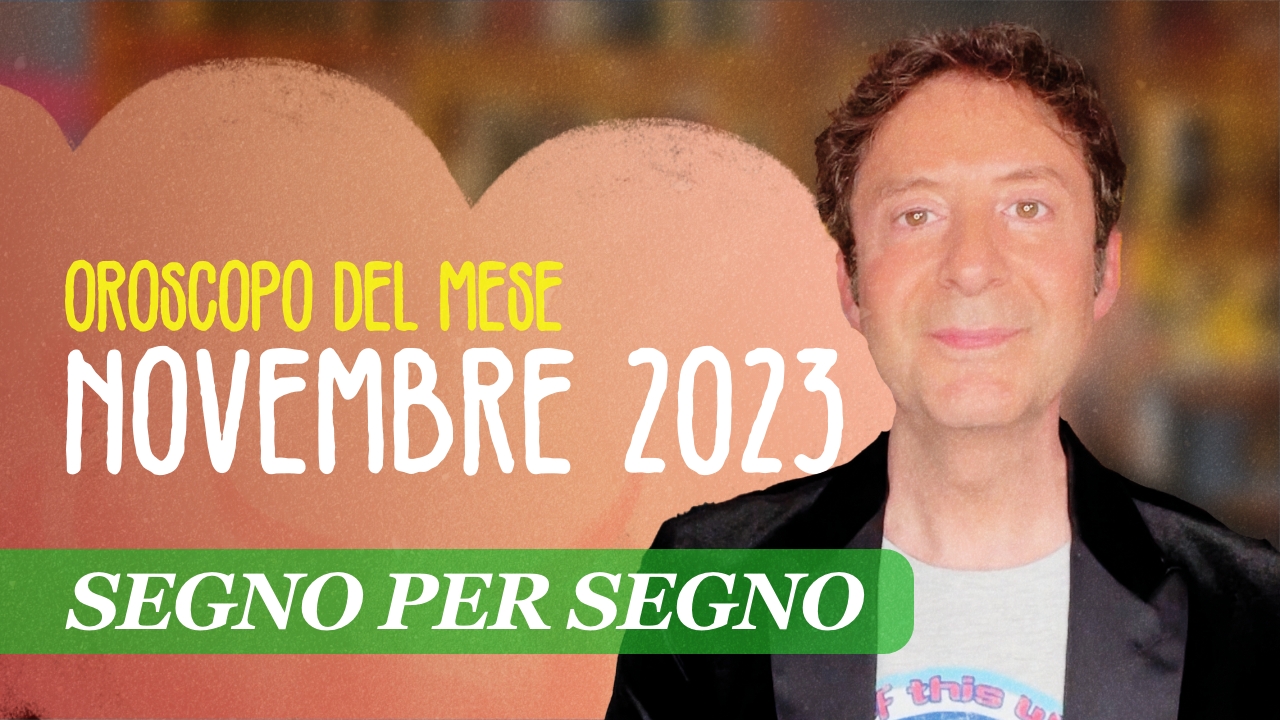 OROSCOPO DEL MESE: NOVEMBRE 2023 | Simon & The Stars