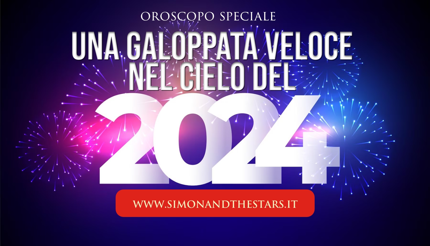 Oroscopo 2024 di Simon and the Stars: l'anno della rivoluzione