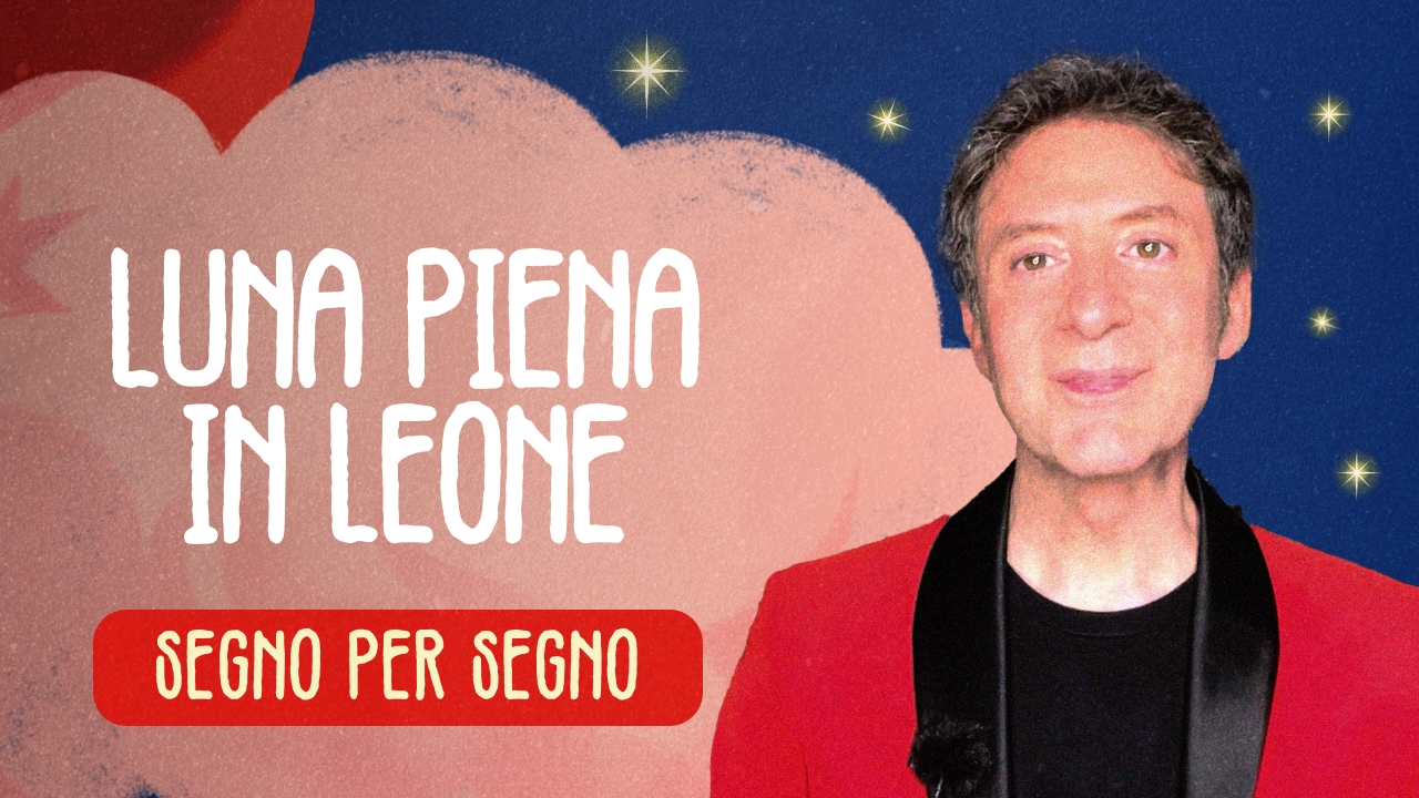 OROSCOPO SPECIALE LUNA PIENA IN LEONE Simon & the Stars